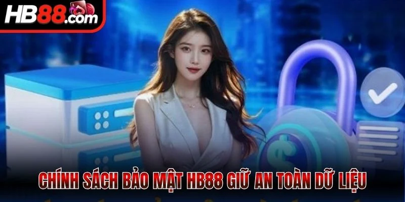 Chính sách bảo mật HB88 giữ an toàn dữ liệu