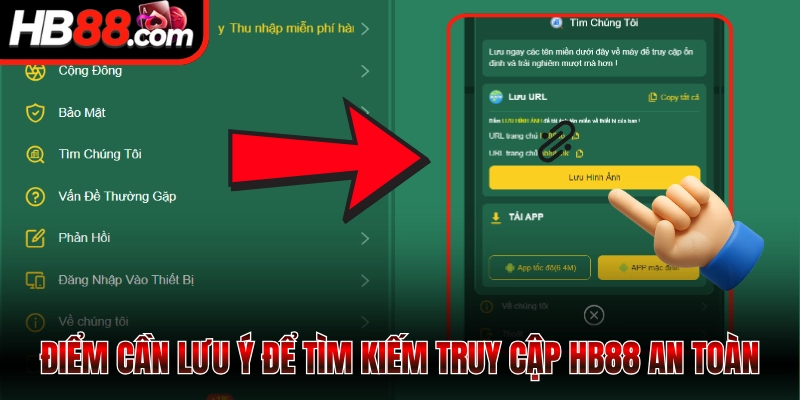 Điểm cần lưu ý để tìm kiếm truy cập HB88 an toàn