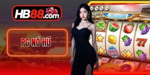 PG Nổ Hũ - Trải Nghiệm Slot Với Jackpot Khủng Cùng HB88